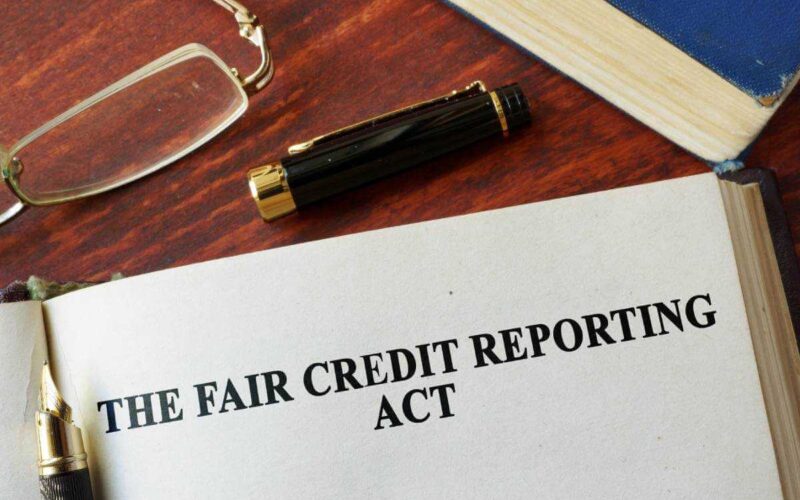 What is the Fair Credit Reporting Act and how does it help you_